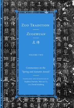 Hardcover Zuo Tradition / Zuozhuan: Commentary on the Spring and Autumn Annals Volume 2 Volume 2 Book