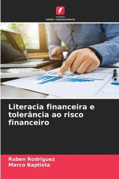 Paperback Literacia financeira e tolerância ao risco financeiro [Portuguese] Book