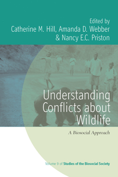 Paperback Understanding Conflicts about Wildlife: A Biosocial Approach Book
