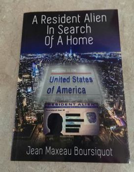 Paperback A Resident Alien In Search of A Home Book
