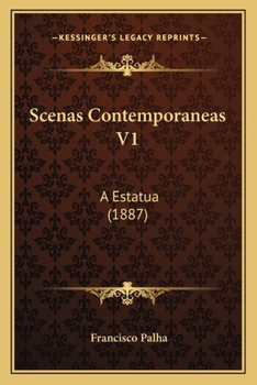 Paperback Scenas Contemporaneas V1: A Estatua (1887) [Portuguese] Book
