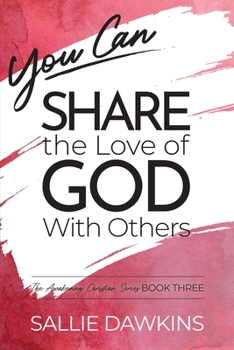 Paperback You Can Share the Love of God with Others Book
