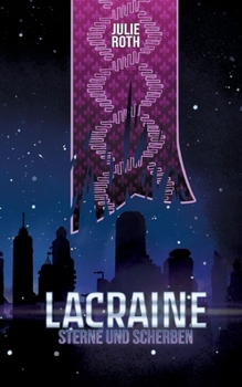 Paperback Lacraine: Sterne und Scherben [German] Book