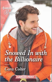 Mass Market Paperback Snowed in with the Billionaire [Large Print] Book