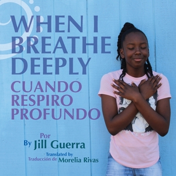 Paperback When I Breathe Deeply/Cuando respiro profundo Book