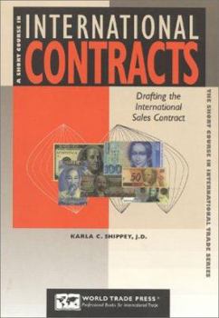 Paperback The Short Course in International Contracts: The Role and Use of Contracts in International Transactions Book
