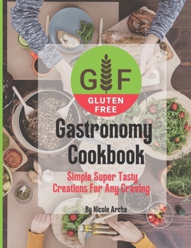Paperback Gluten-Free Gastronomy Cookbook Book