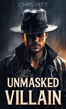 Hardcover The Unmasked Villain Book