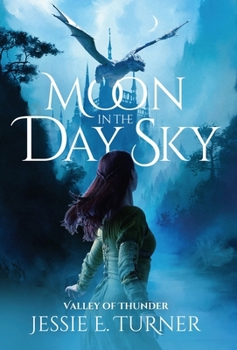 Moon in the Day Sky: Valley of Thunder