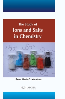 Hardcover The Study of Ions and Salts in Chemistry Book