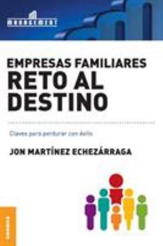 Paperback Empresas familiares. Reto al destino: Claves para perdurar con éxito [Spanish] Book