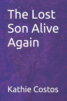 Paperback The Lost Son Alive Again Book