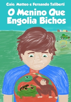 Paperback O Menino que Engolia Bichos [Portuguese] Book