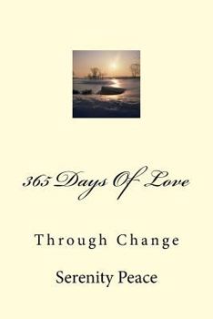 Paperback 365 Days Of Love: Through Change Book