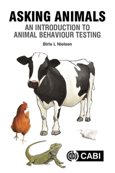 Paperback Asking Animals: An Introduction to Animal Behaviour Testing Book