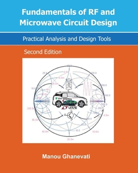 Paperback Fundamentals of RF and Microwave Circuit Design: Practical Analysis and Design Tools Book