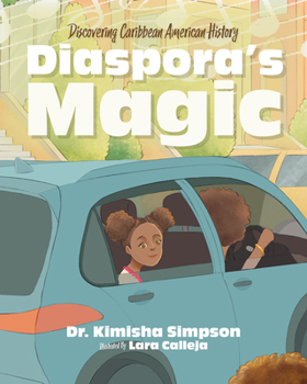 Paperback Diaspora's Magic: Discovering Caribbean American History Book