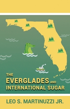 Paperback The Everglades and International Sugar Book