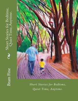 Paperback Short Stories for Bedtime, Quiet Time, Anytime Book