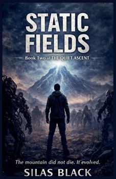 Paperback Static Fields (The Quiet Ascent) Book