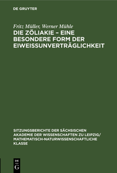 Hardcover Die Zöliakie - Eine Besondere Form Der Eiweissunverträglichkeit [German] Book