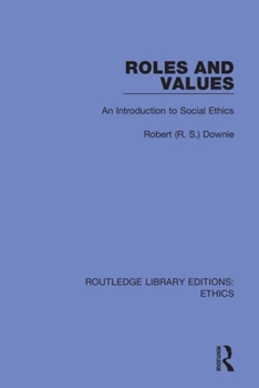 Hardcover Roles and Values: An Introduction to Social Ethics Book