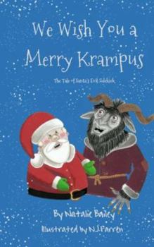 Paperback We Wish You a Merry Krampus: The Tale of Santa's Evil Sidekick Book
