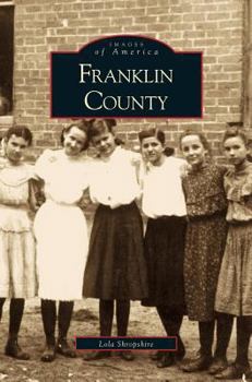 Franklin County (Images of America: Arkansas) - Book  of the Images of America: Arkansas