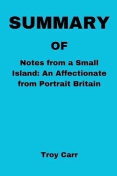Paperback Notes from a small island: An Affectionate portrait of Britain Book