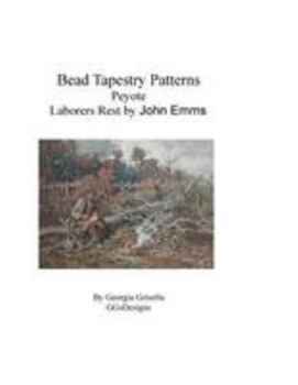 Paperback Bead Tapestry Patterns Peyote Laborers Rest by John Emms [Large Print] Book
