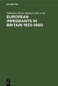 Hardcover European Immigrants in Britain 1933-1950 Book