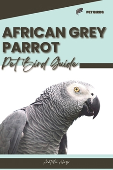 Paperback African Grey Parrot: Pet bird guide Book