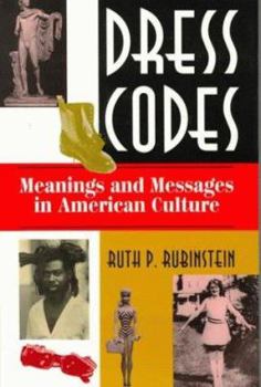 Paperback Dress Codes: Meanings and Messages in American Culture Book