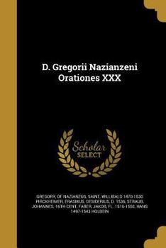 Paperback D. Gregorii Nazianzeni Orationes XXX [Latin] Book