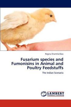 Paperback Fusarium Species and Fumonisins in Animal and Poultry Feedstuffs Book