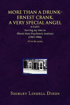Paperback More Than a Drunk - Ernest Crank, a Very Special Angel Book