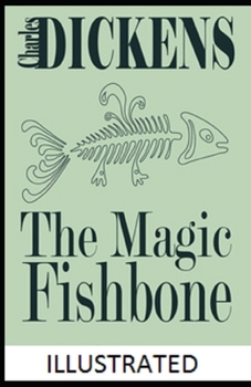 The Magic Fishbone Illustrated