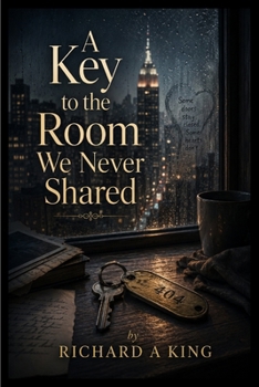 Paperback A Key to the Room We Never Shared Book
