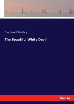 Paperback The Beautiful White Devil Book