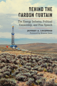 Paperback Behind the Carbon Curtain: The Energy Industry, Political Censorship, and Free Speech Book