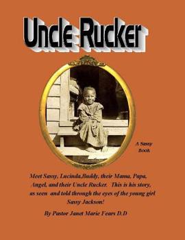 Paperback Uncle Rucker: A Sassy Book ! Book