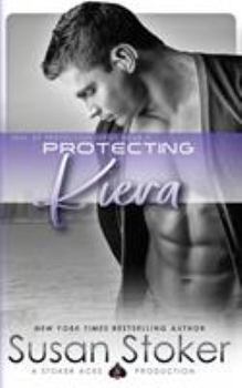 Protecting Kiera - Book  of the Brotherhood Protectors World