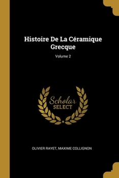 Paperback Histoire De La Céramique Grecque; Volume 2 [French] Book