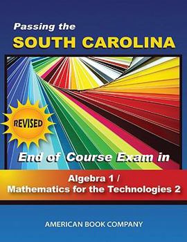 Paperback Passing the South Carolina End of Course Exam in Algebra I/Math for the Technologies II Book