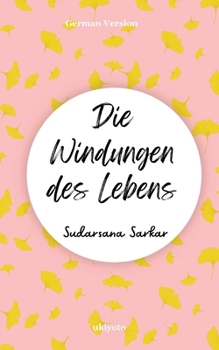 Die Windungen des Lebens