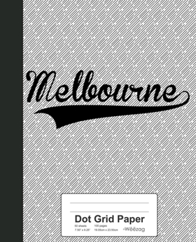 Paperback Dot Grid Paper: MELBOURNE Notebook Book