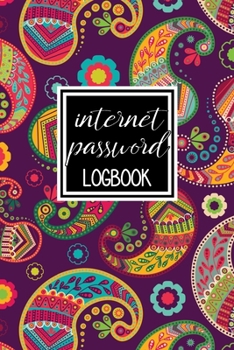 Internet Password Logbook: A Premium Journal To Protect Usernames and Passwords: Perfect For Organization Of Private Login Information