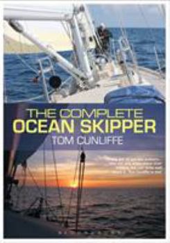 Hardcover The Complete Ocean Skipper: Deep-Water Voyaging, Navigation and Yacht Management Book