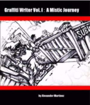 Paperback A Mistic Journey (Graffiti Writer) Book