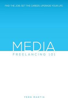 Paperback Media Freelancing 101 Book